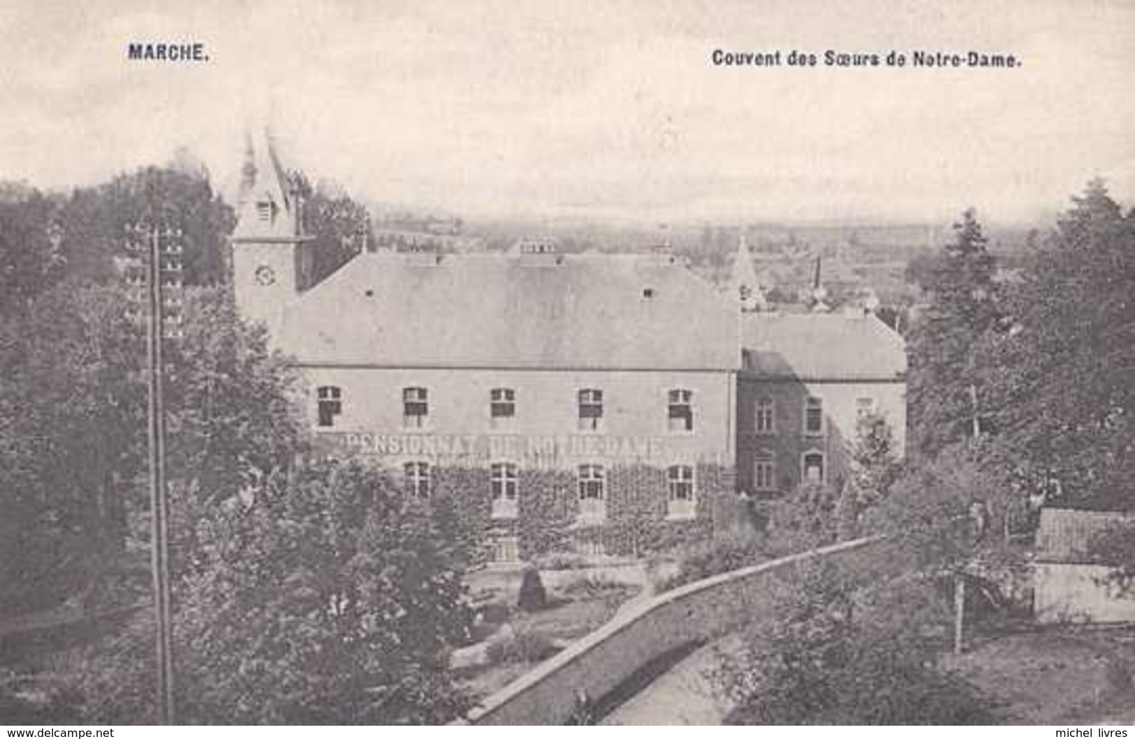 Marche - Pensionnat - Couvent Des Soeurs De Notre-Dame - Circulé En 1908 - TBE - Marche-en-Famenne