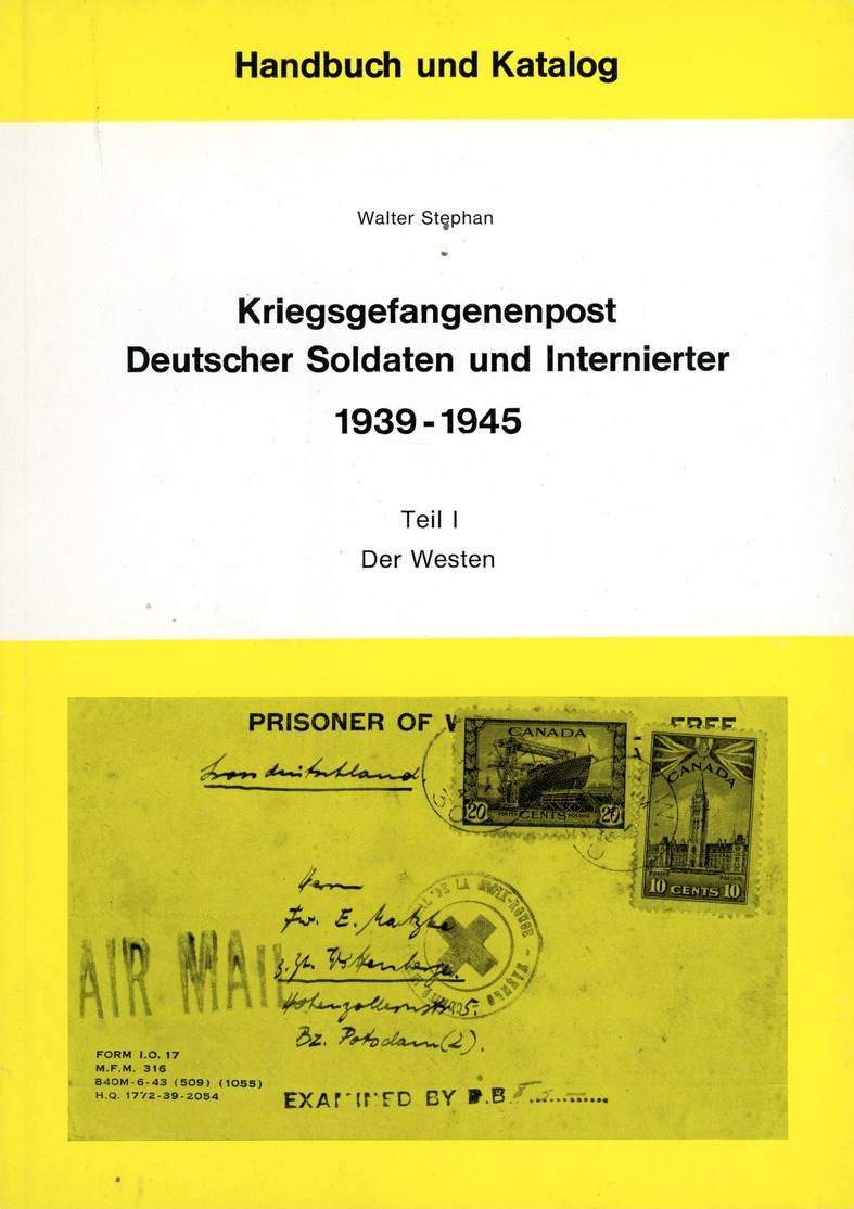 Kriegsgefangenenpost Deutscher Soldaten Und Internierter 1939 - 1945 Teil I - Correomilitar E Historia Postal