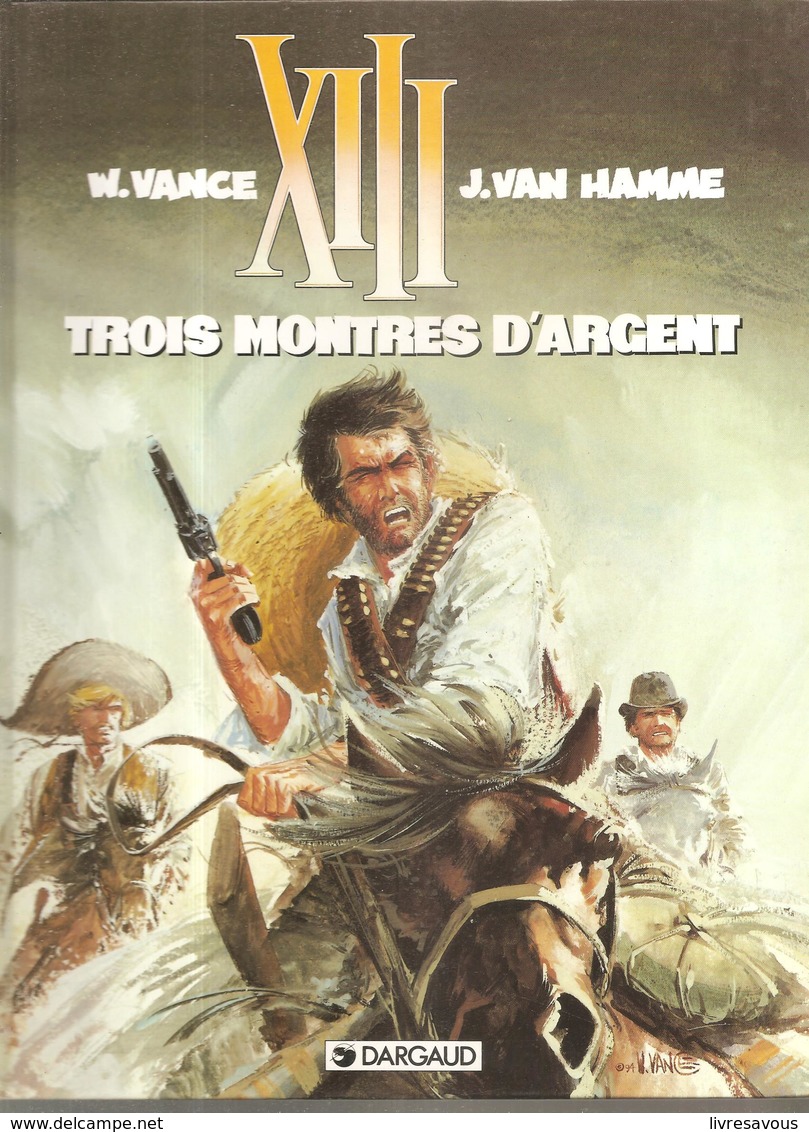 XIII N°11 Trois Monstres D'argent De W. VANCE & J. VAN HAMME Des Editions DARGAUD De 1995 EO - XIII