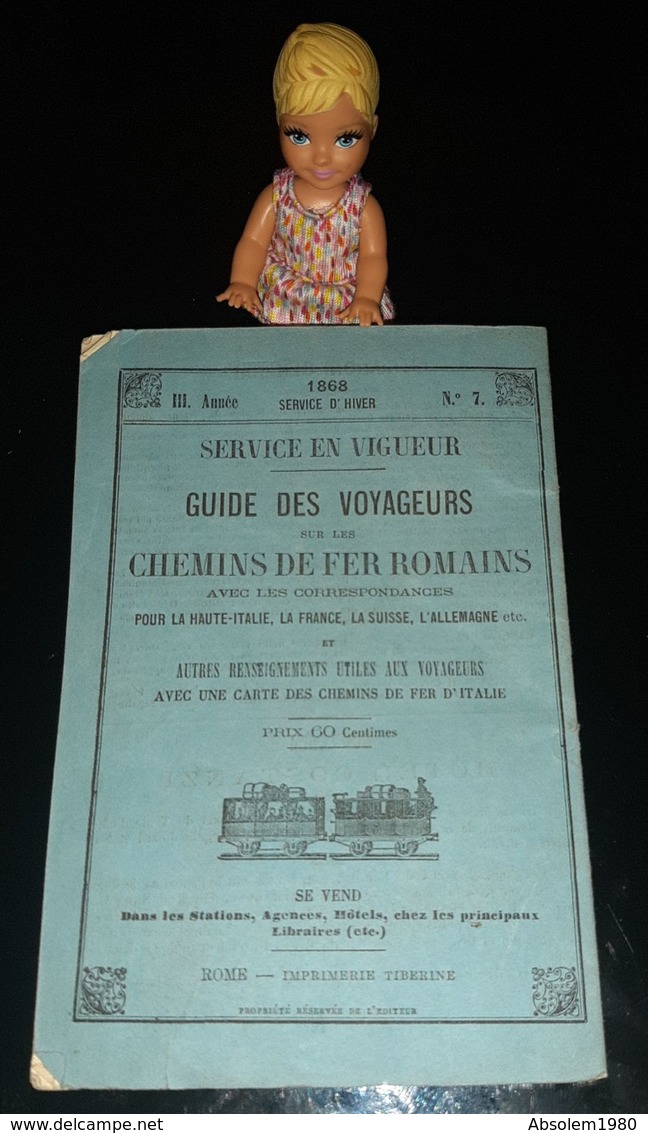 1868 GUIDA DEI VIAGGIATORI FERROVIE ROMANE GUIDE CHEMINS FER ROMAINS ITALIE FRANCE SUISSE + CARTE ET PUB ITALIA - Tourism Brochures