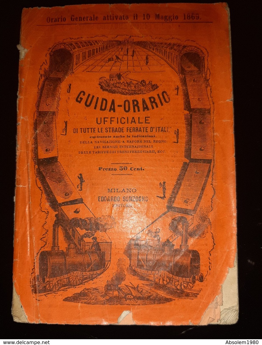 1869 GUIDA ORARIO FERRATE ITALIA SONZOGNO VAPORE MAPPA GUIDE TRANSPORT CHEMIN DE FER BATEAU VAPEUR + PUB CARTE ITALIE - Tourism Brochures