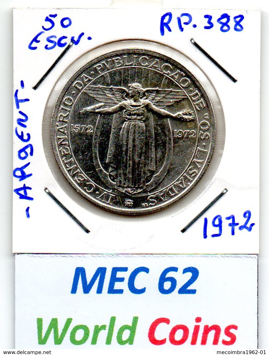 MEC 62 - / Portugal Republica / 50 Escudos 1972 / Argent  / VI Centenario Da Publicacao De Os Lusiadas / - RP.388 - Portugal