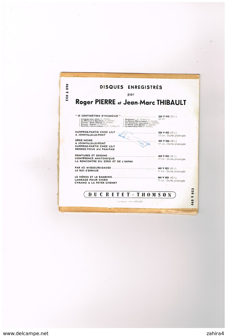 Roger Pierre Et Jean-Marc Thibault Le Roi S'ennuie  Par Ici M'ssieurs-dame Ducretet-Thomson 460 V 053 - Comiques, Cabaret
