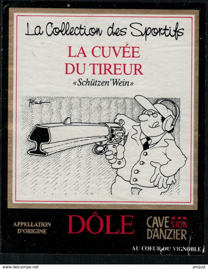 Dôle, La Cuvée Du Tireur "SchützenWein" - Autres & Non Classés