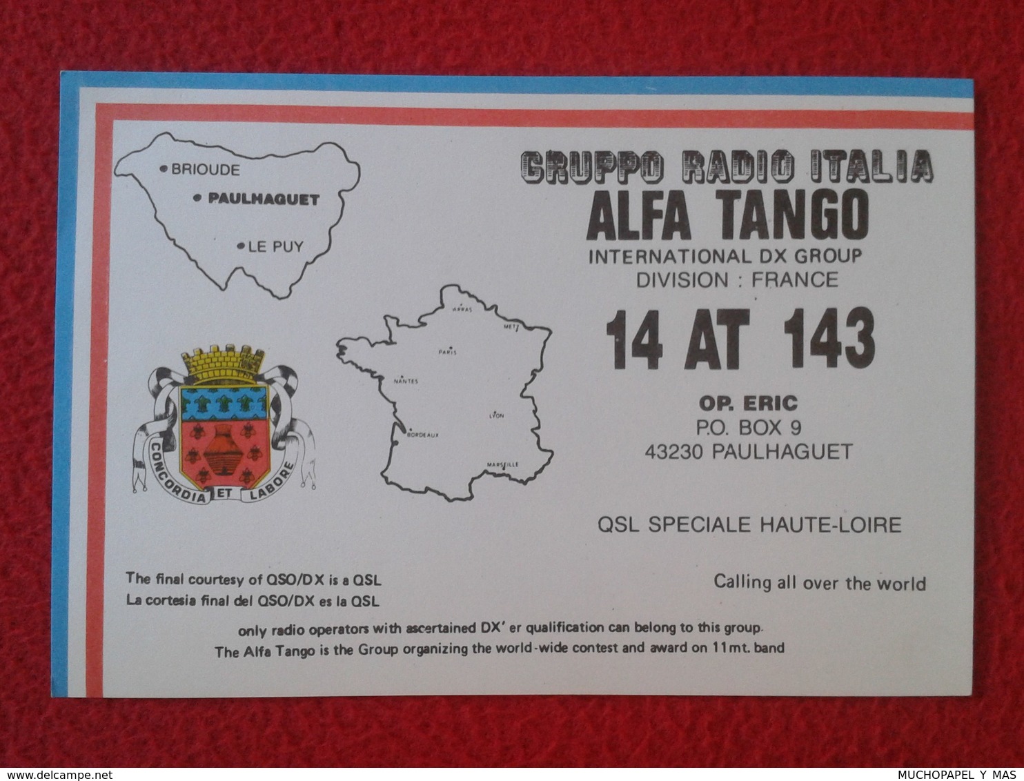 POSTAL TYPE POST CARD QSL RADIOAFICIONADOS RADIO AMATEUR GRUPPO ALFA TANGO ITALIA FRANCE FRANCIA HAUTE-LOIRE MAP MAPA VE - Otros & Sin Clasificación