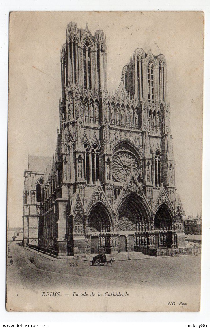 REIMS - 1906-- Façade De La Cathédrale ( Attelage)..........à Saisir - Reims