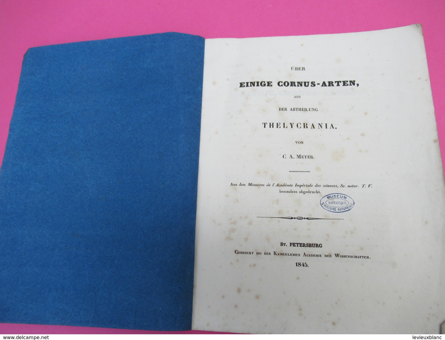 Fascicule/Botanique/über Einige Cornus-Arten Aus Der Abtheilung Thelycrania/ C A MEYER. St Petersburg/1845    MDP115 - Old Books