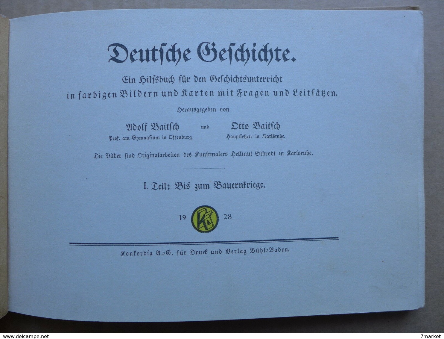 Adolf & Otto Baitsch - Deutsche Geschichte. Ein Hilfsbuch Für Den Geschichtsunterricht. 1 Teil: Bis Zum Bauernkriege - Livres Anciens