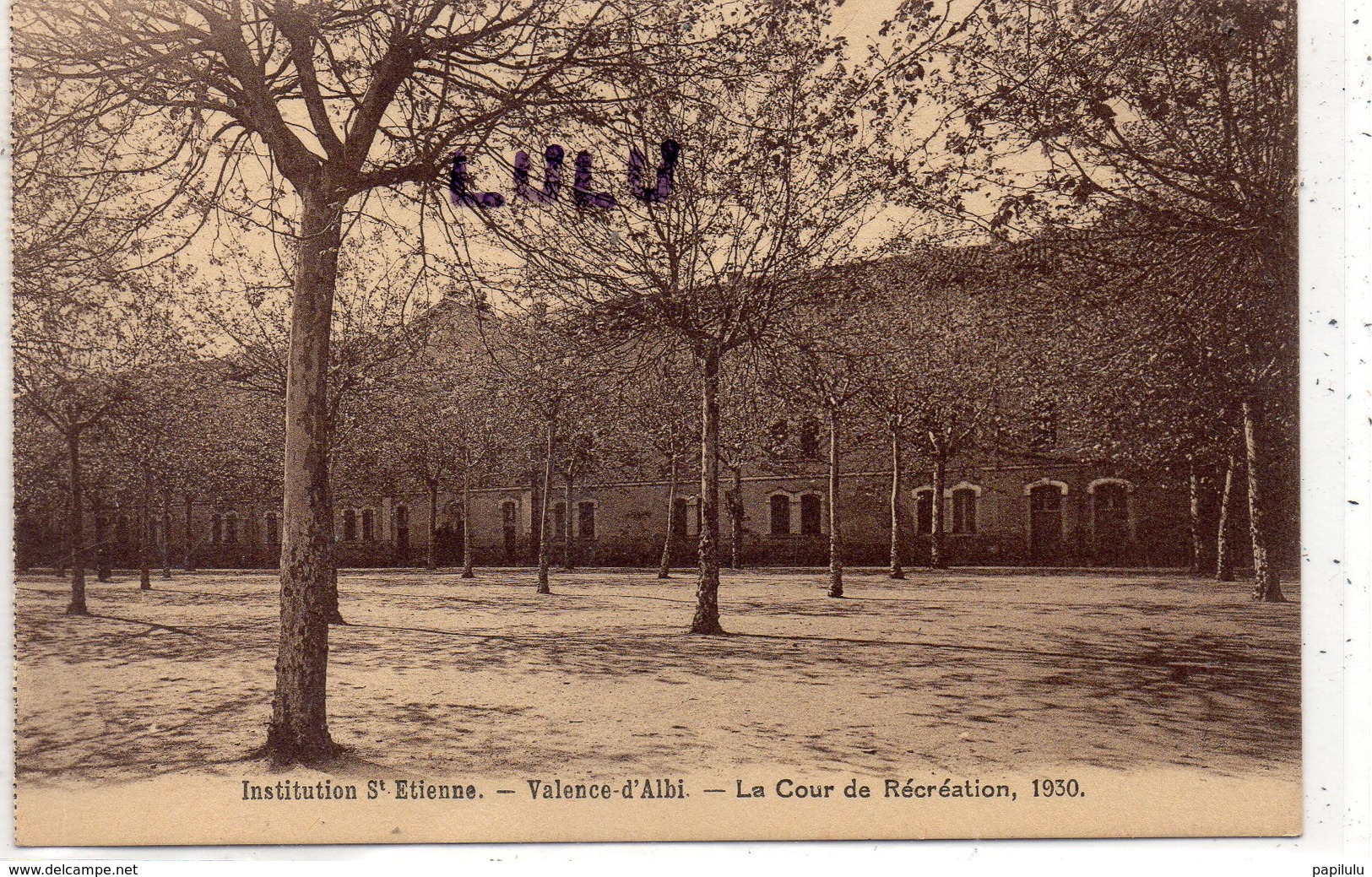 DEPT 81 : Institution Saint Etienne , Valence D Albi La Cour De Récréation 1930 ; édit. Universitaire Tourte Et Petitin - Valence D'Albigeois