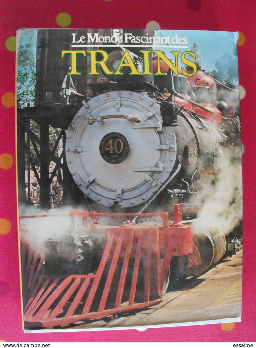 Le Monde Fascinant Des Trains. David S. Hamilton. Colinet Derogis. Gründ 1977. Bien Illustré - Ferrocarril & Tranvías