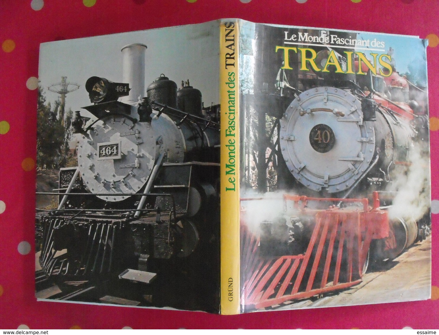 Le Monde Fascinant Des Trains. David S. Hamilton. Colinet Derogis. Gründ 1977. Bien Illustré - Ferrocarril & Tranvías