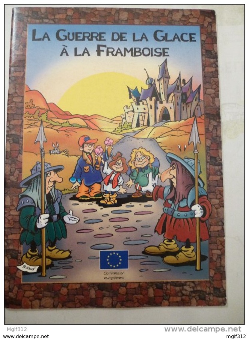 LA GUERRE DE LA GLACE A LA FRAMBOISE Edité En 1998 Par La Commission Européenne - Détails Sur Les Scans - Objets Publicitaires