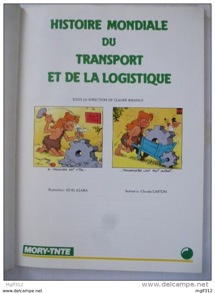 JO-EL AZARA : HISTOIRE MONDIALE DU TRANSPORT ET DE LA LOGISTIQUE - EDITE Pour MORY-TNTE  Voir Les Scans - Objets Publicitaires