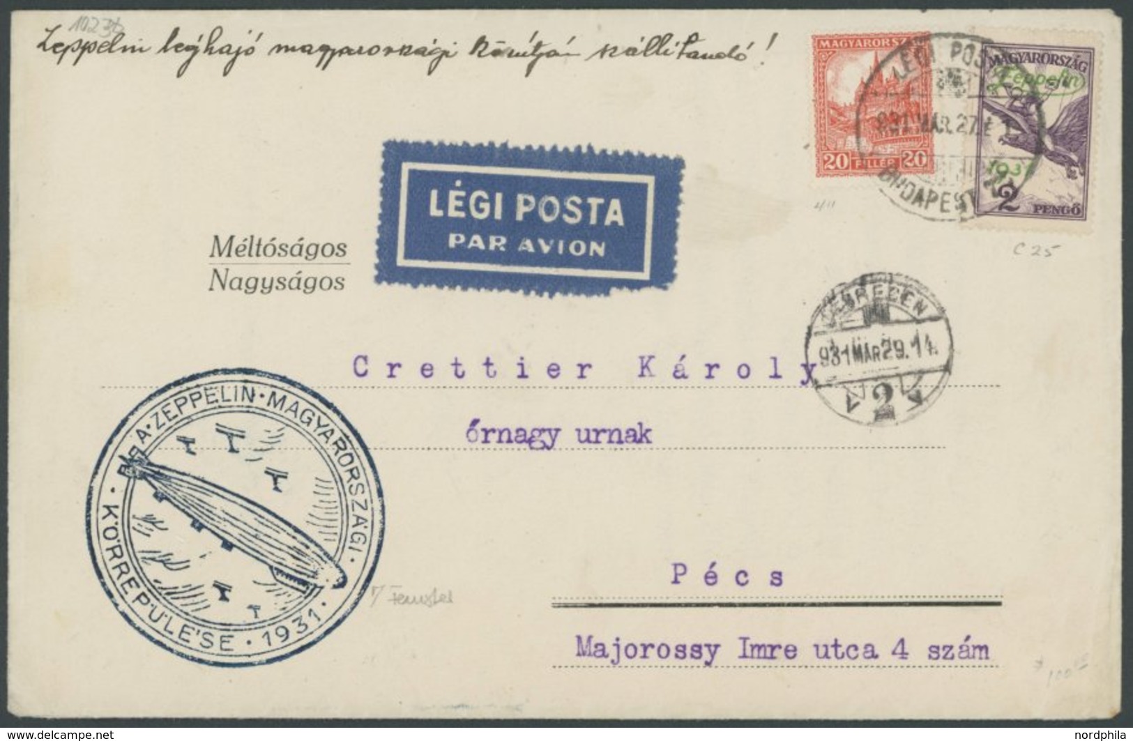 ZEPPELINPOST 102Bb BRIEF, 1931, Ungarnfahrt, Ungarische Post, Abwurf Debrecen, U.a. Frankiert Mit 2 P. Zeppelinmarke, Pr - Poste Aérienne & Zeppelin