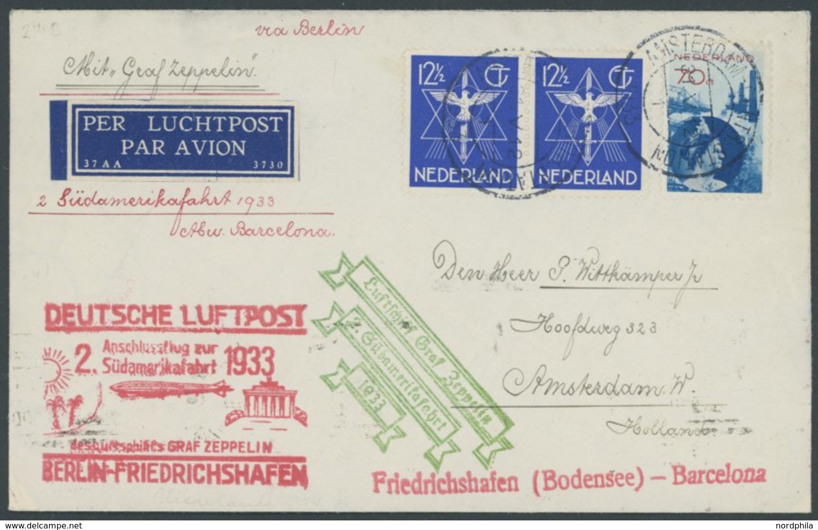 ZULEITUNGSPOST 214B,C BRIEF, Niederlande: 1933, 2. Südamerikafahrt, Anschlussflug Ab Berlin, Abwurf Barcelona, Pracht - Correo Aéreo & Zeppelin