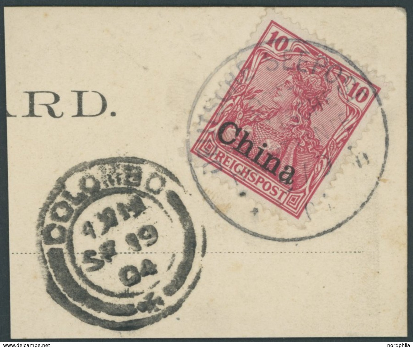 DP CHINA 17 BrfStk, 1904, 10 Pf. Reichspost Mit Seepoststempel OST-ASIATISCHE HAUPTLINIE, Postkartenabschnitt Mit Nebens - China (oficinas)