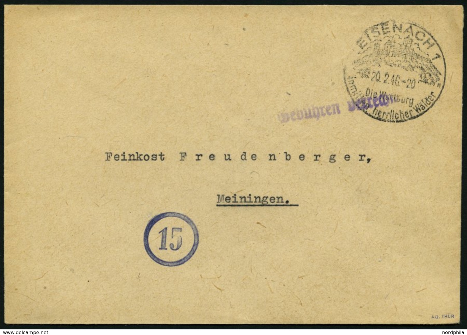 ALL. BES. GEBÜHR BEZAHLT EISENACH, 20.2.46, Kreistempel 15 Und Violetter L1 Gebühren Verrechnet, Prachtbrief, Gepr. AG.  - Autres & Non Classés