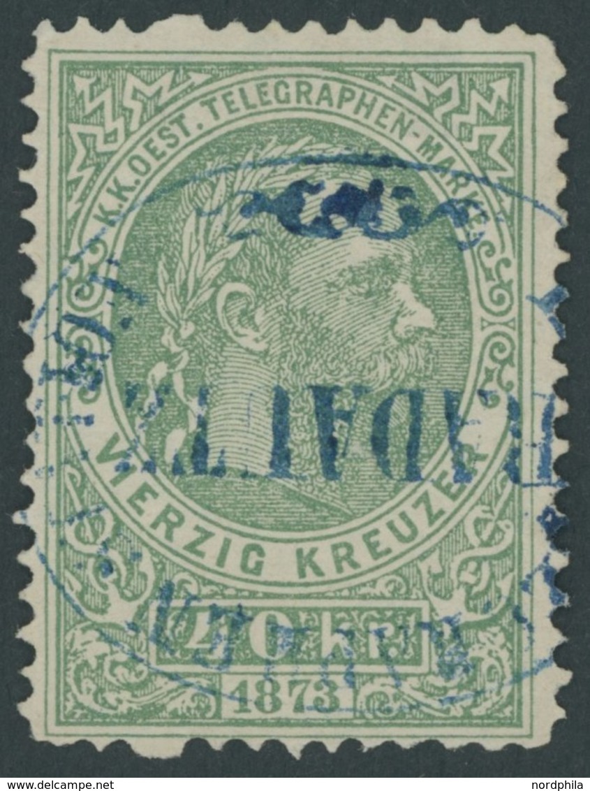 TELEGRAFENMARKEN T 5A O, 1873, 40 Kr. Grün, Gezähnt L 101/2, Mit Blauem Stempel!, Pracht, Mi. (250.-) - Telegrafo