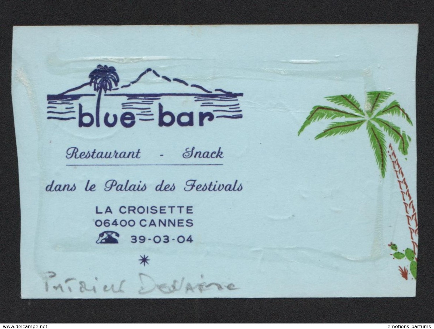 Autographe Original Dédicace PATRICK DEWAERE  Sur Carte De Visite Ancien Restaurant Blue Bar Sylvio  Festivals Cannes - Autres & Non Classés