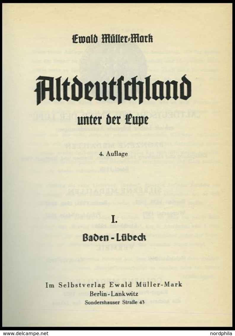 PHIL. LITERATUR Altdeutschland Unter Der Lupe - Baden - Lübeck, Band I, 4. Auflage, 1956, Ewald Müller-Mark, 374 Seiten, - Filatelia E Storia Postale