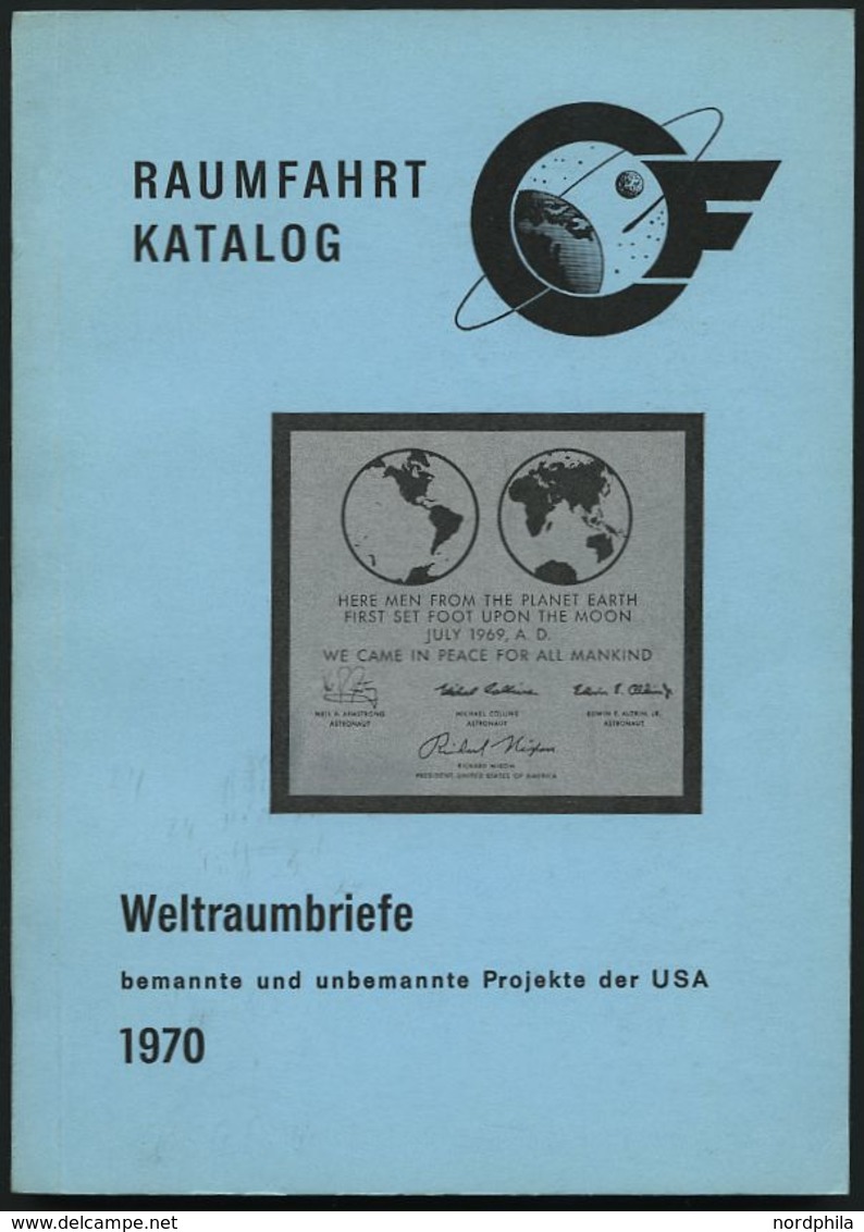 PHIL. LITERATUR Raumfahrt-Katalog - Weltraumbriefe - Bemannte Und Unbemannte Projekte Der USA, 1970, Carsten Fuchs, 165  - Filatelia E Storia Postale
