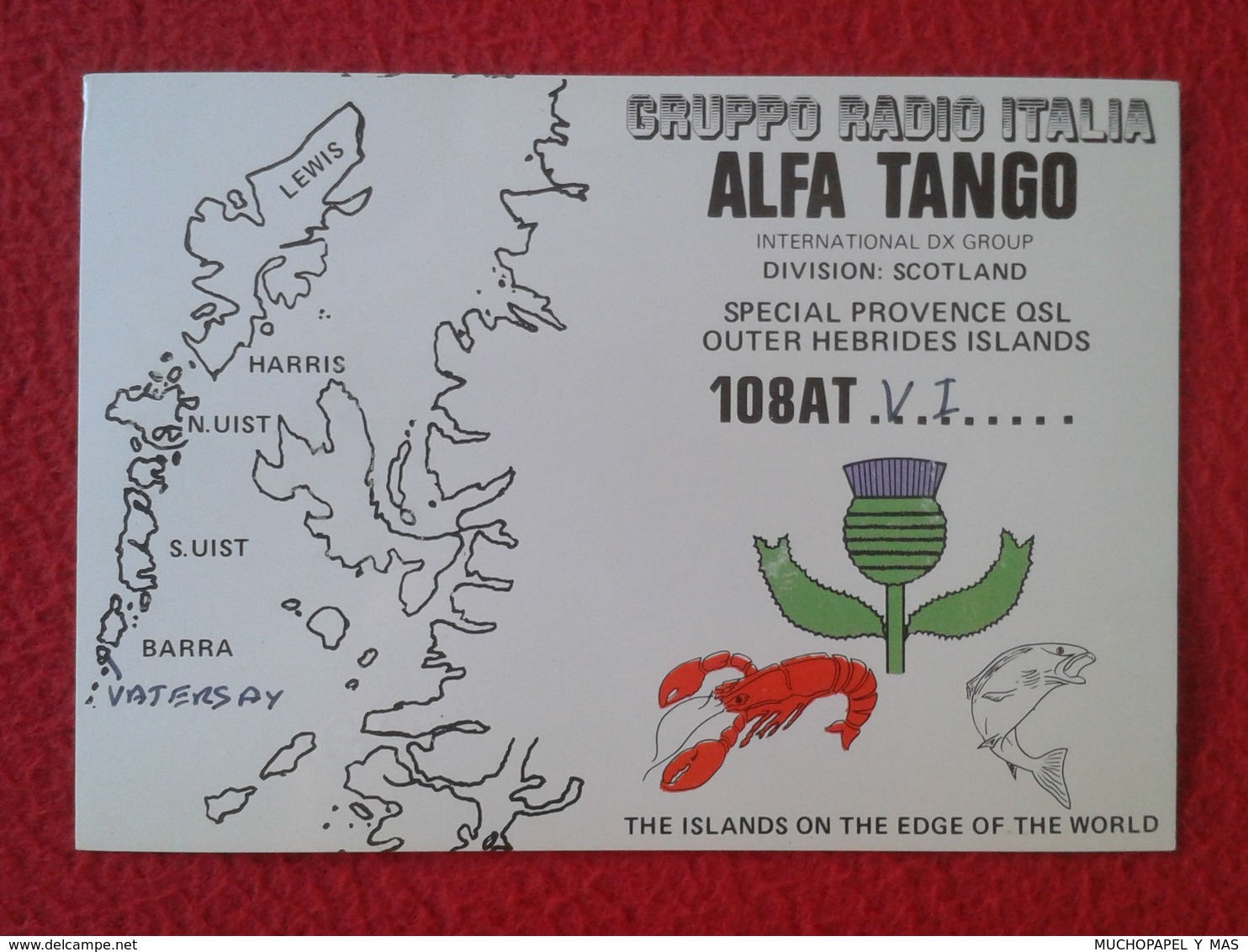 POSTAL TYPE POST CARD QSL RADIOAFICIONADOS RADIO AMATEUR GRUPPO ALFA TANGO ITALIA SCOTLAND OUTER HEBRIDES ISLANDS MAP VE - Otros & Sin Clasificación