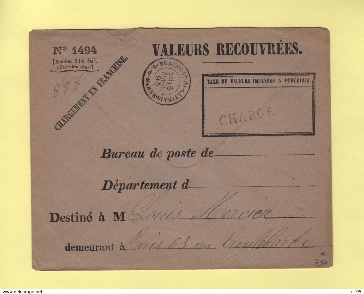 Chargement En Franchise - Valeurs A Recouvrer - Beaumont Du Gatinais - Seine Et Marne - 5 Avril 1893 - 1877-1920: Période Semi Moderne