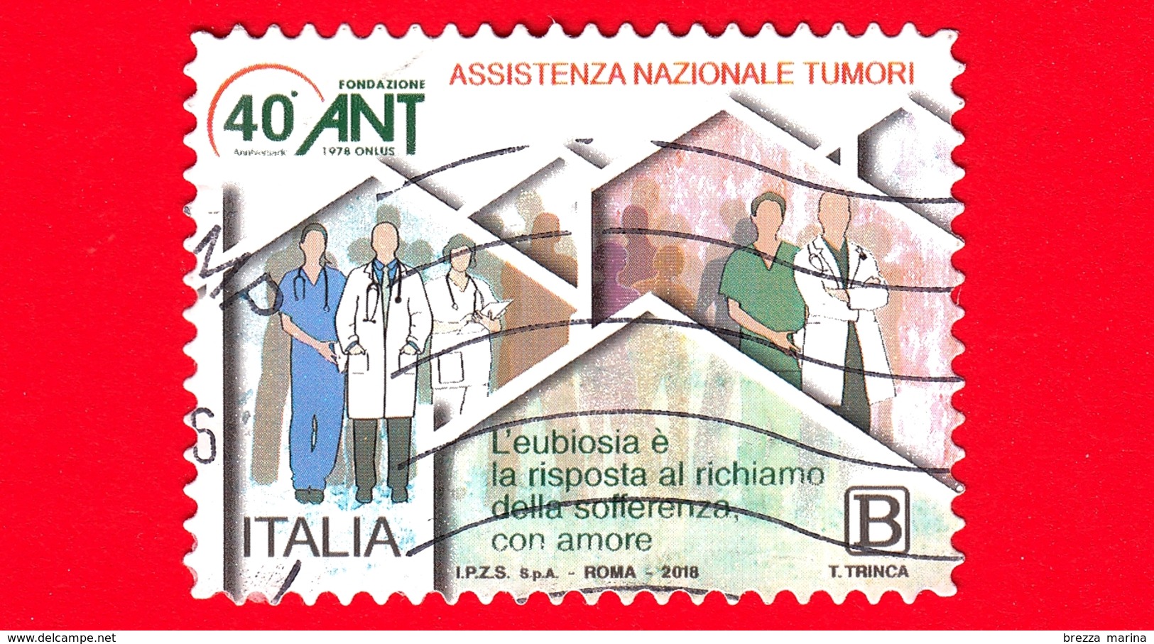 ITALIA - Usato - 2018 - 40 Anni Di Assistenza Nazionale Tumori  - ANT - B - 2011-20: Usati