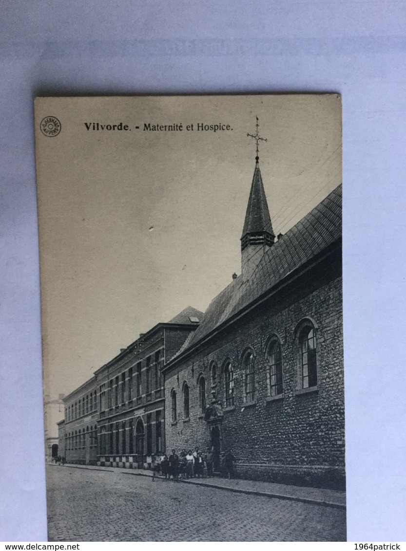 VILVOORDE  VILVORDE MATERNITE ET HOSPICE    ZELDZAAM / RARE - Vilvoorde