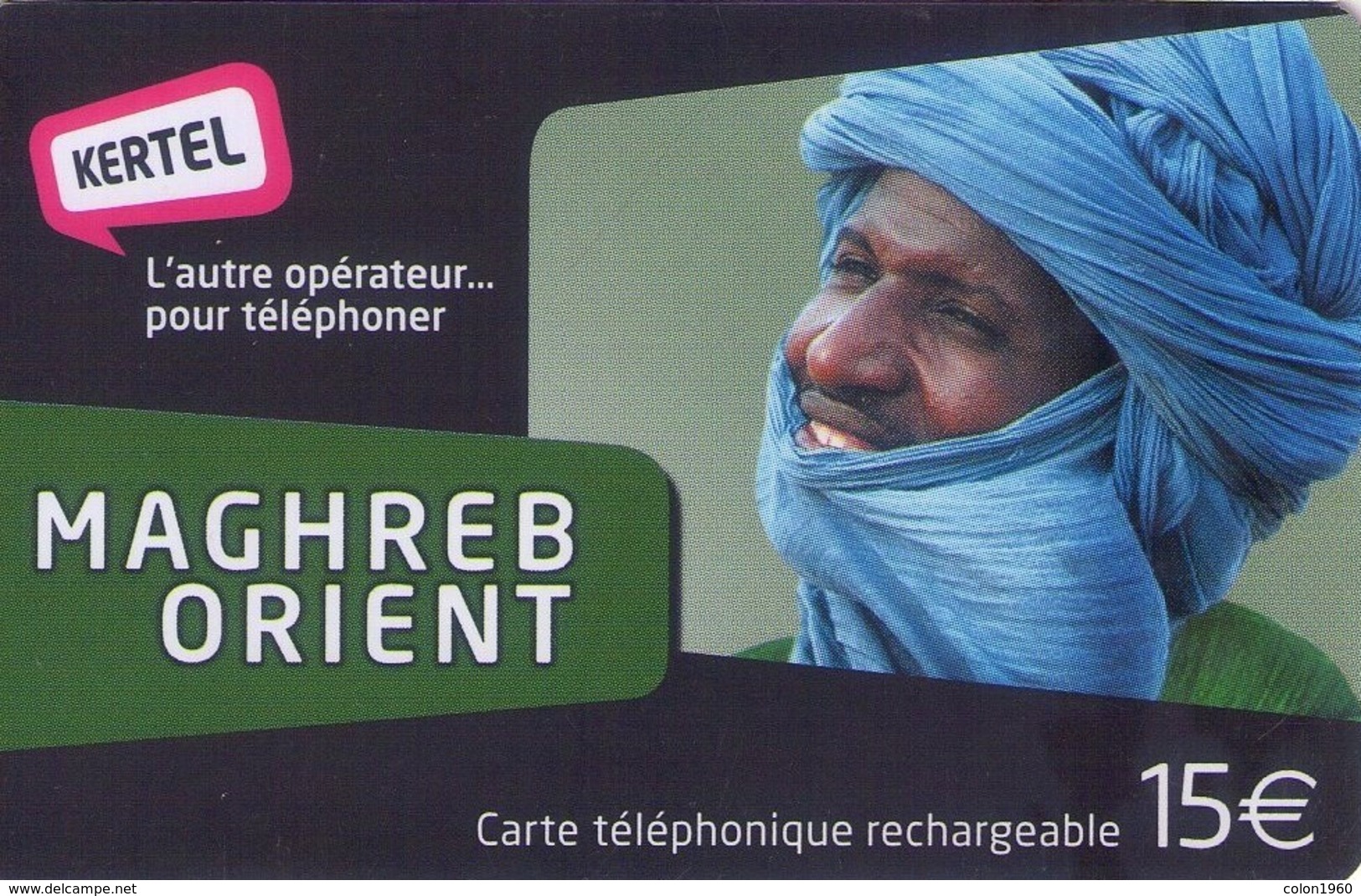 FRANCIA, (PREPAGO). Maghreb Orient, Kertel Magnetic Recharge Card 15 €. (827) - Otros & Sin Clasificación