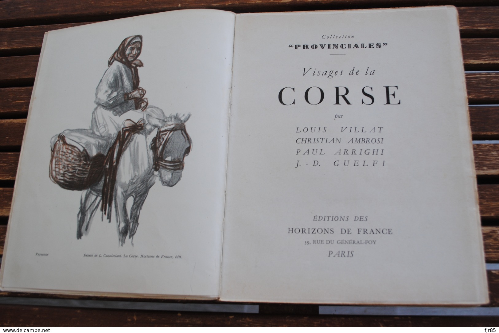 LIVRE VISAGES DE LA CORSE  PAR LOUIS VILLAT CHRISTIAN AMBROSI PAUL ARRIGHI J D GUELFI  1951 - Corse