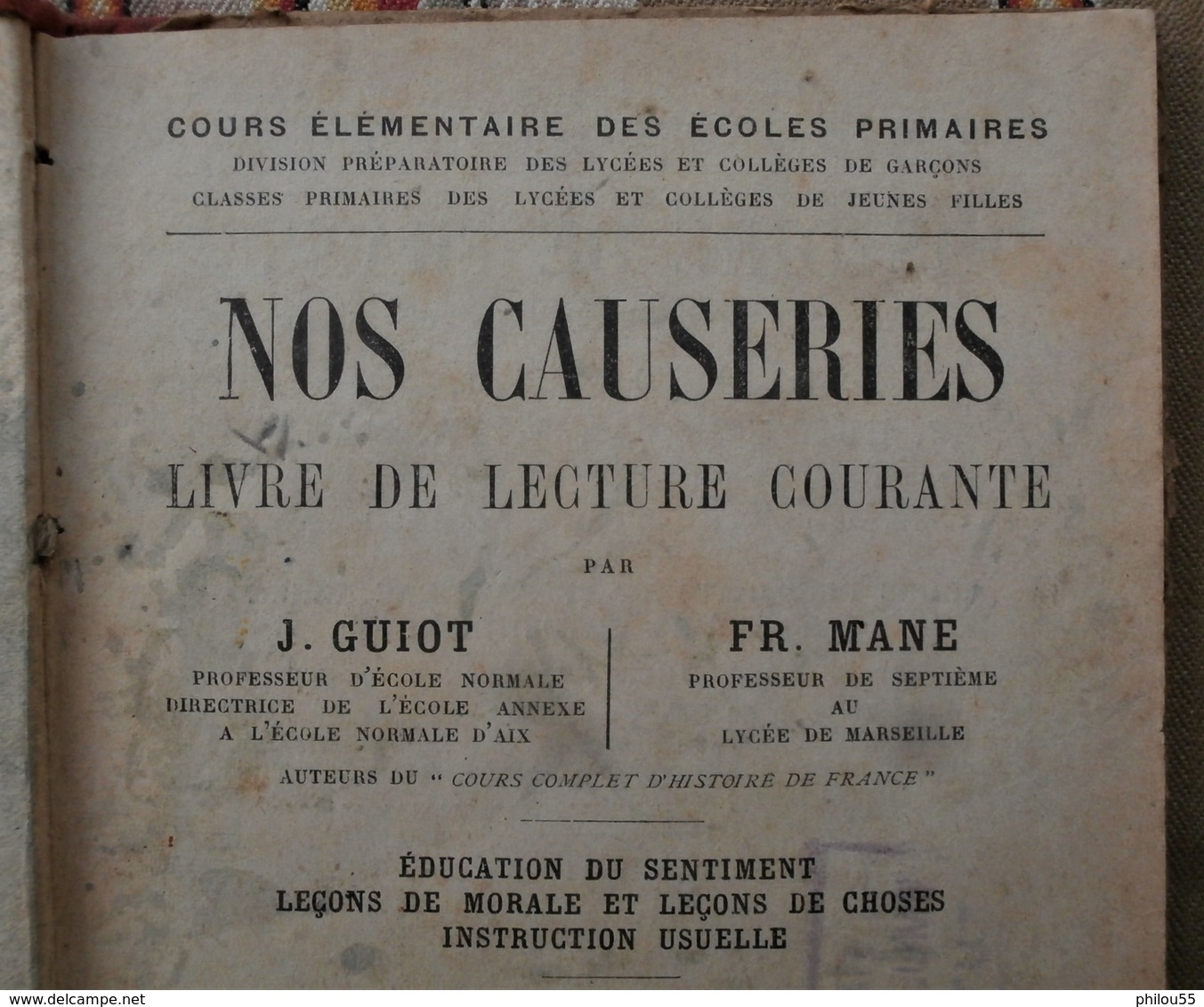 NOS CAUSERIES Lecture CE Paul DELAPLANE 1907 Illustrations J. GUIOT FR. MANE Pas Courant - 6-12 Ans