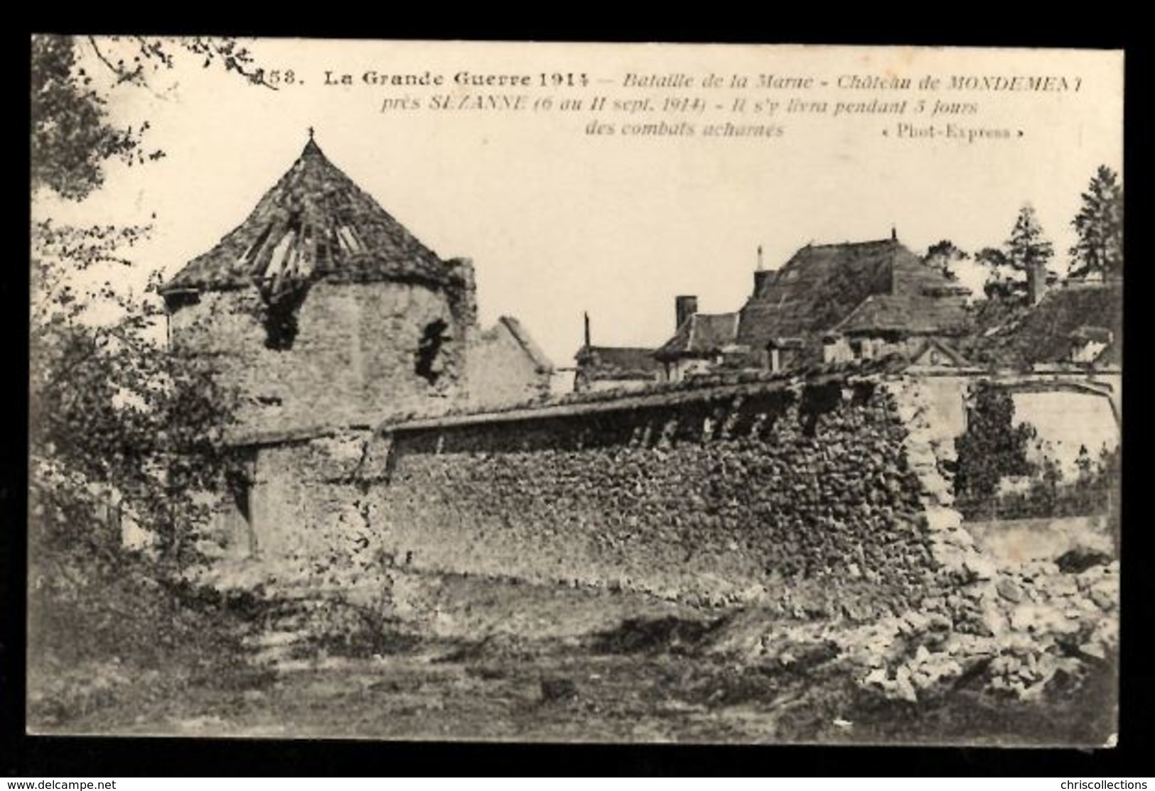 51 - MONDEMENT - Château De Mondement Prés De Sézanne (6 Au 11 Sept. 1914) Il S'y Livra Pendant 3 Jours Des Combats - Autres & Non Classés