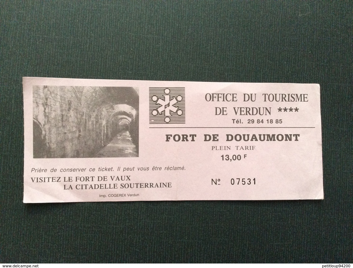 TICKET D’ENTREE OFFICE DU TOURISME DE VERDUN  Fort De Douaumont  FORT DE VAUX  CITADELLE SOUTERRAINE - Tickets - Entradas