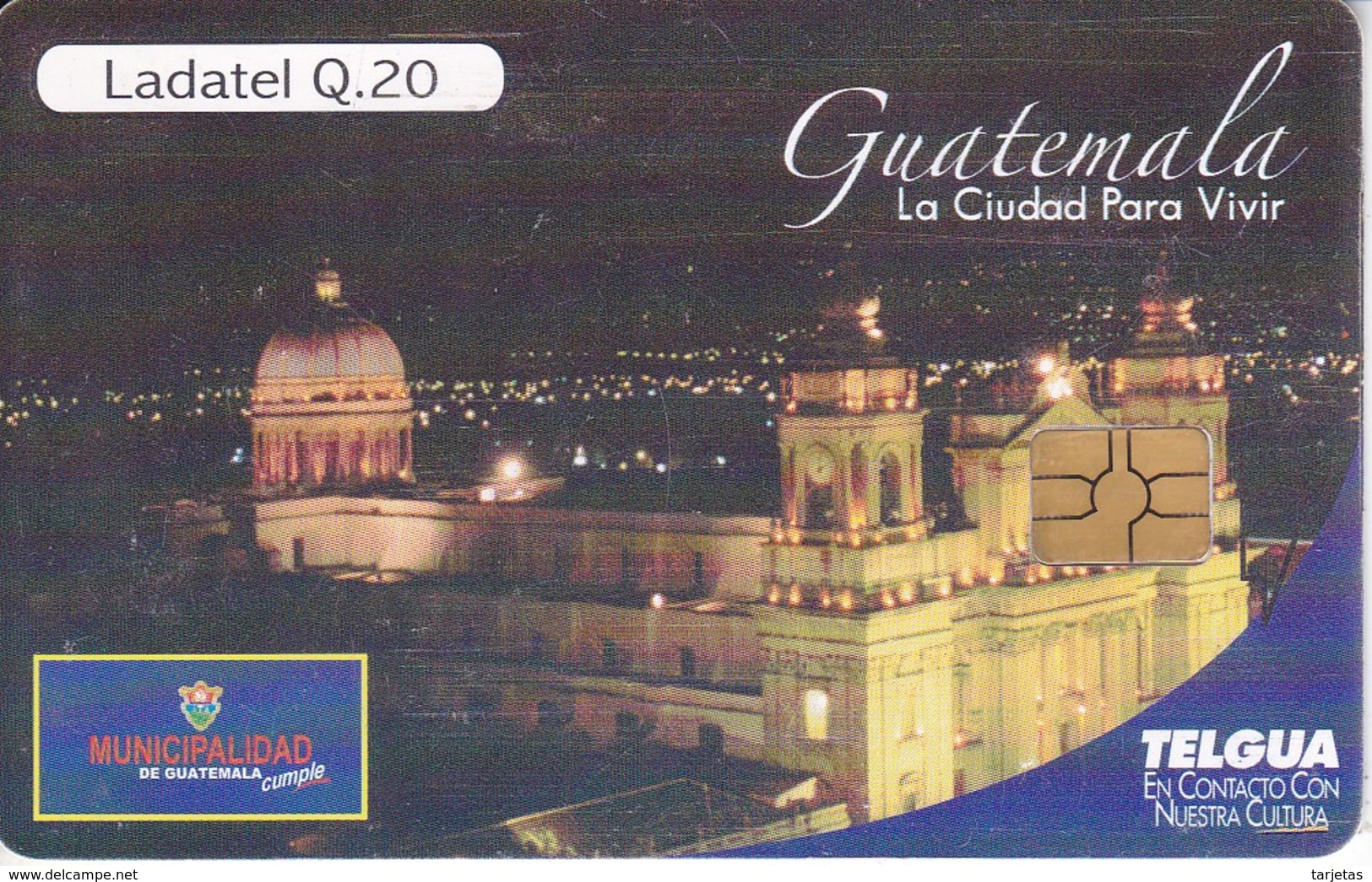 TARJETA DE GUATEMALA LA CIUDAD PARA VIVIR  (LADATEL-TELGUA) - Guatemala