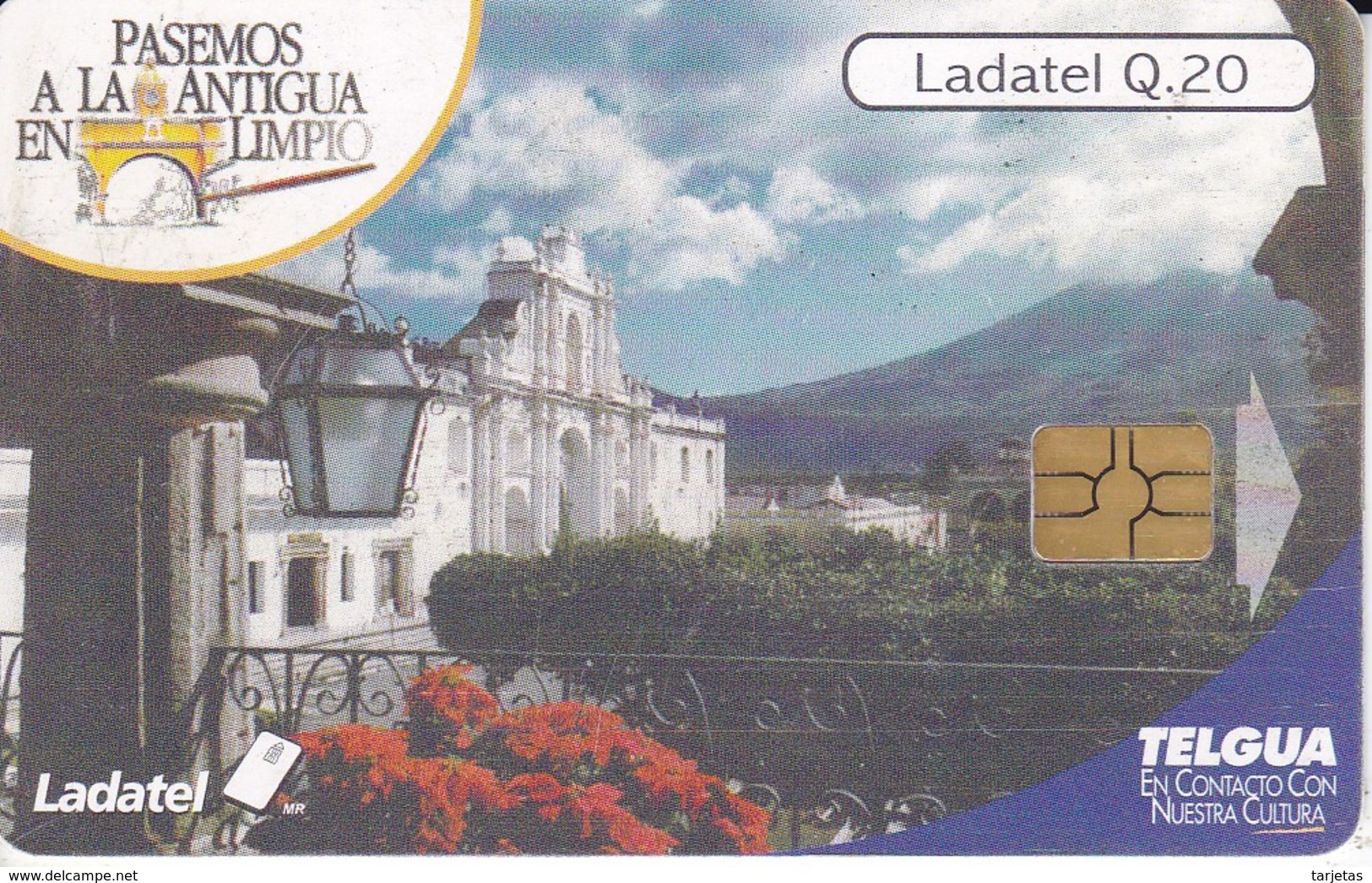 TARJETA DE GUATEMALA LA CIUDAD DE ANTIGUA BELLA Y LIMPIA  (LADATEL-TELGUA) - Guatemala