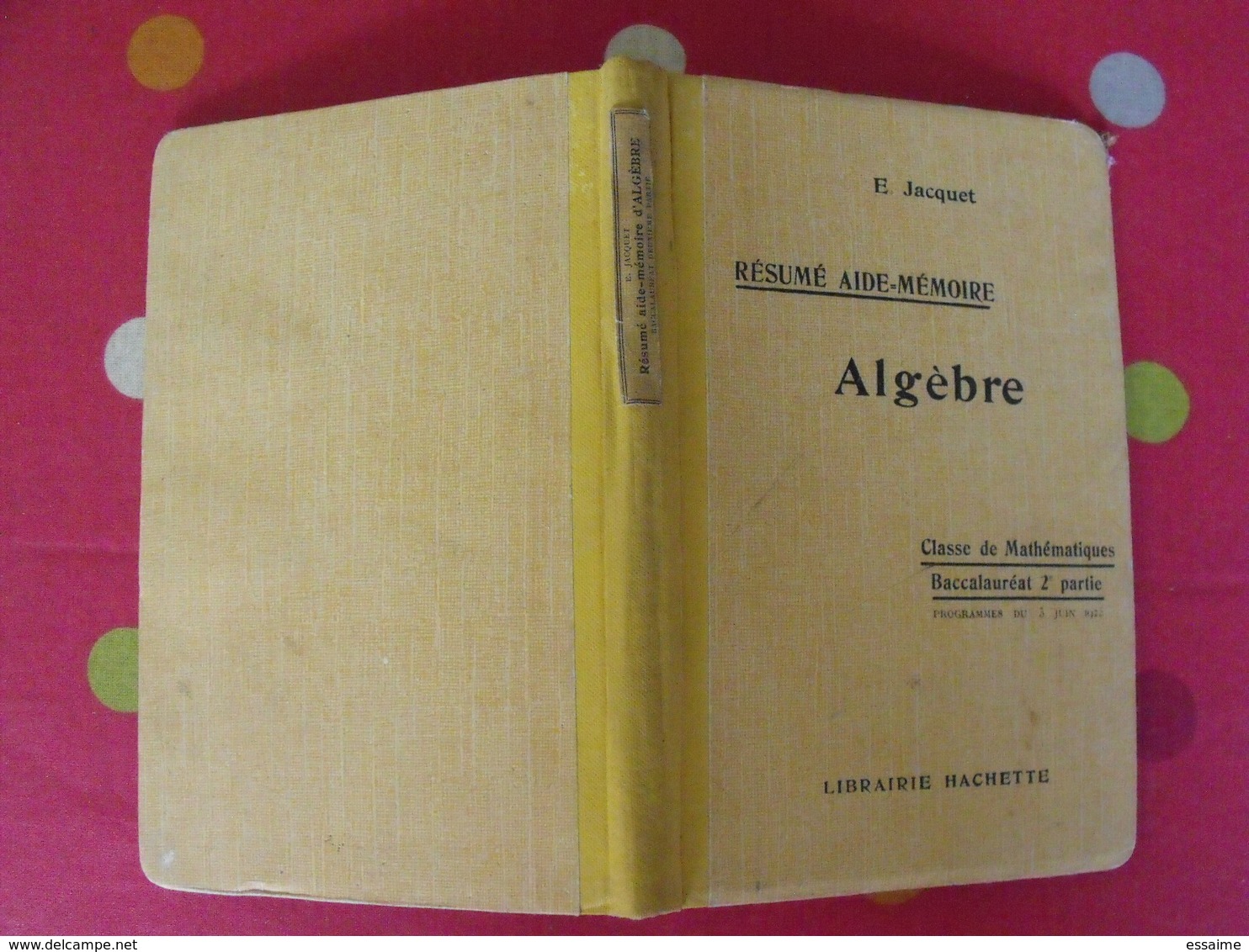 7 Livres Mathématiques Arithmétique Algèbre Mathématique Exercices Corrigés Géométrie Cosmographie Scolaire - Lots De Plusieurs Livres