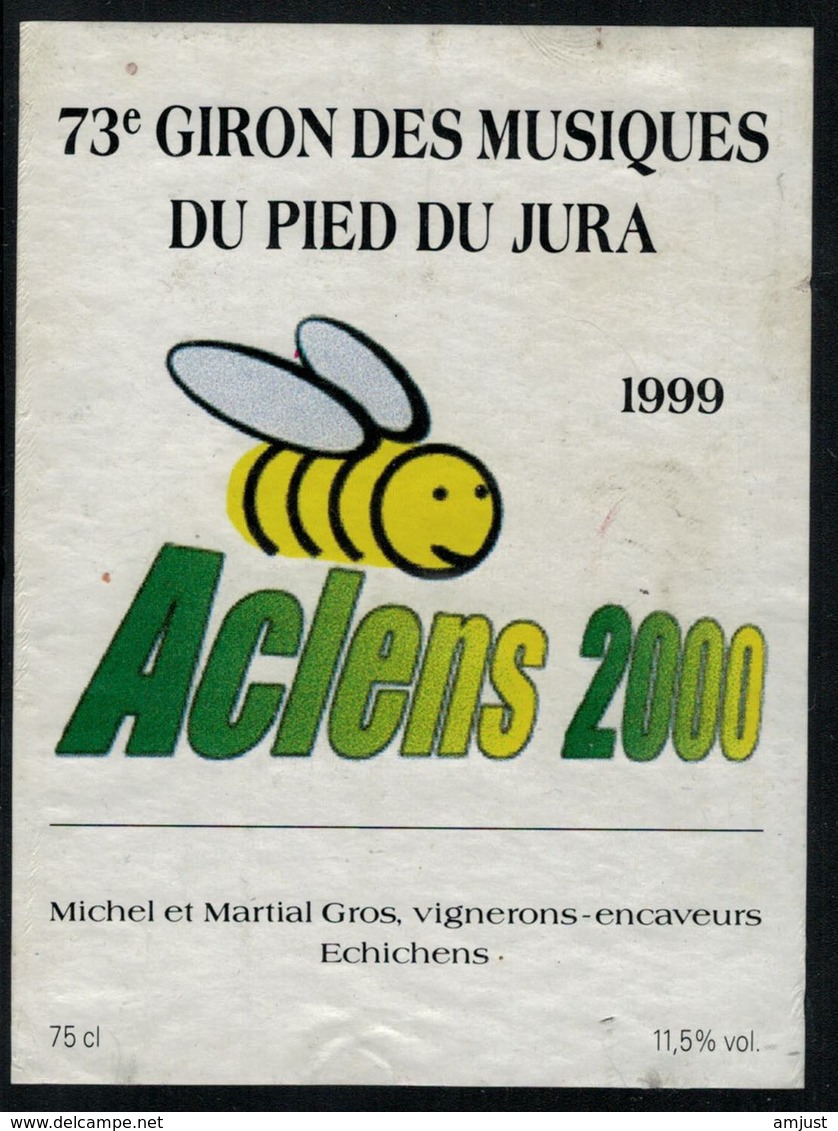 Etiquette De Vin // Echichens 1999, 73ème Giron Des Musiques Du Pied Du Jura Aclens 2000 - Musique