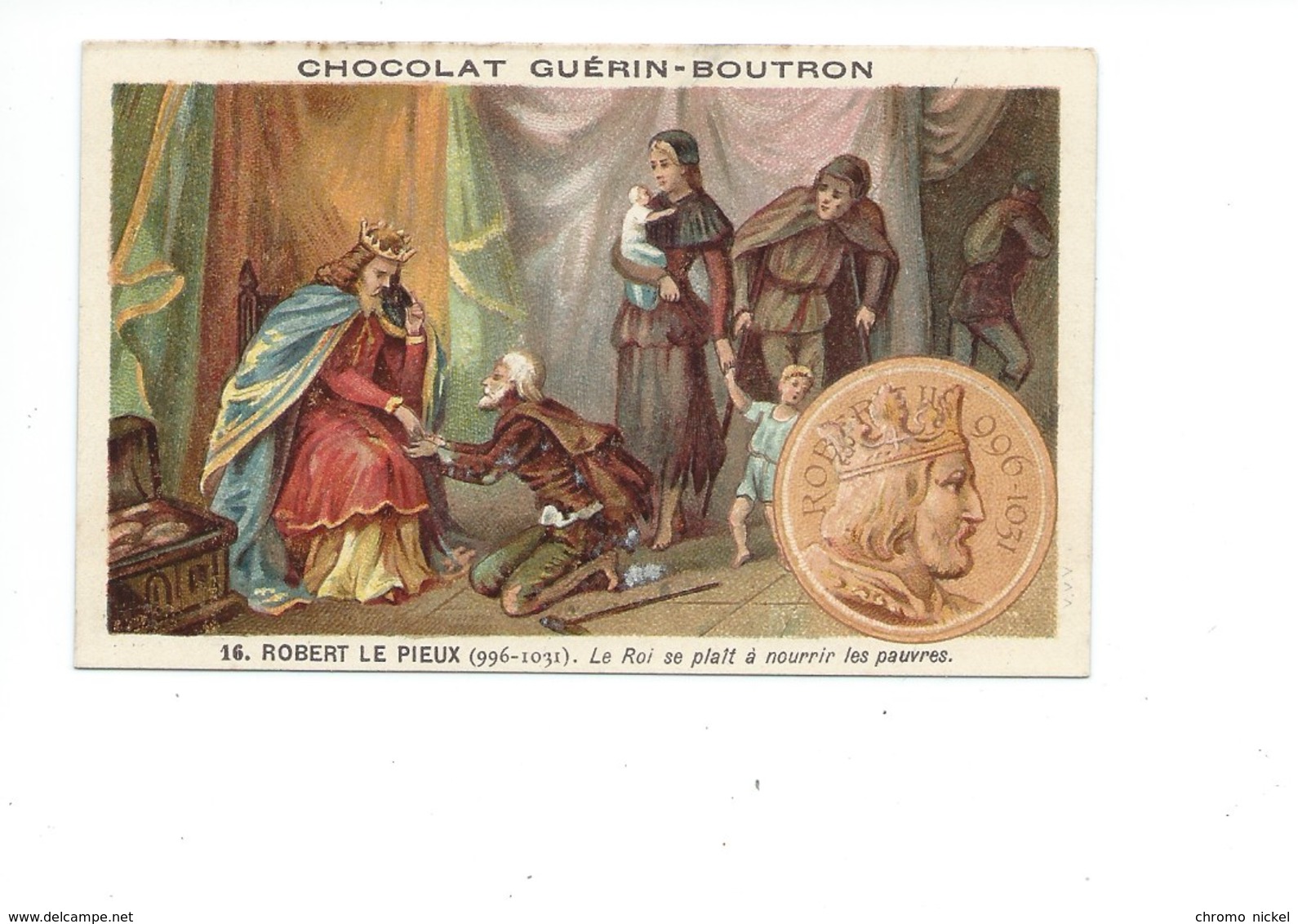 Chromo Robert Le Pieux Bien Pub:Guérin Boutron 2 Scans  Histoire De France - Guerin Boutron