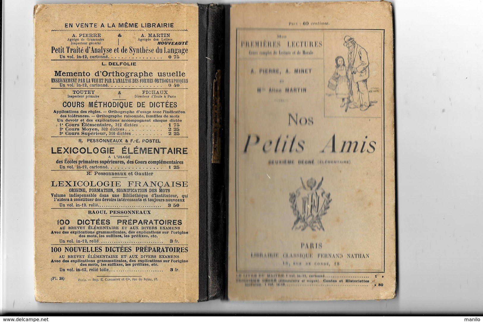 MES PREMIERES LECTURES - " NOS PETITS AMIS" 1910 - A.PIERRE -A.MINET-A.MARTIN Librairie   FERNAND NATHAN 132pages - 6-12 Ans