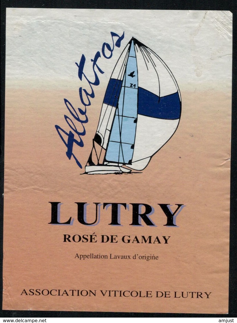 Etiquette De Vin // Rosé De Gamay Lutry, Bateau Albatros - Bateaux à Voile & Voiliers