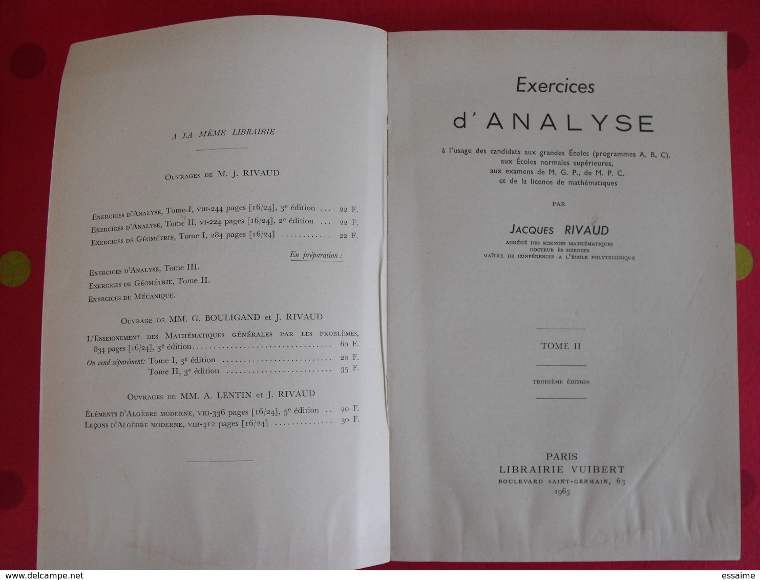 4 livres Mathématiques. algèbre, analyse. classes préparatoires grandes écoles (CPGE). mathsup, mathspe. Vuibert Rivaud