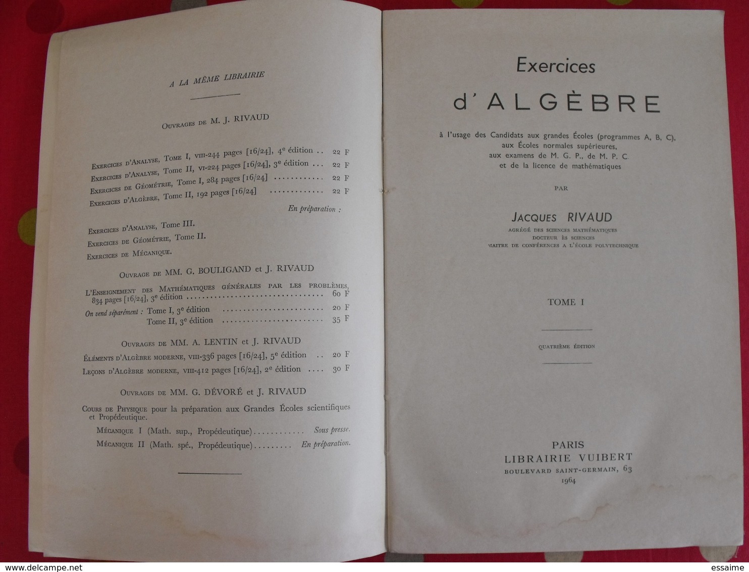 4 livres Mathématiques. algèbre, analyse. classes préparatoires grandes écoles (CPGE). mathsup, mathspe. Vuibert Rivaud