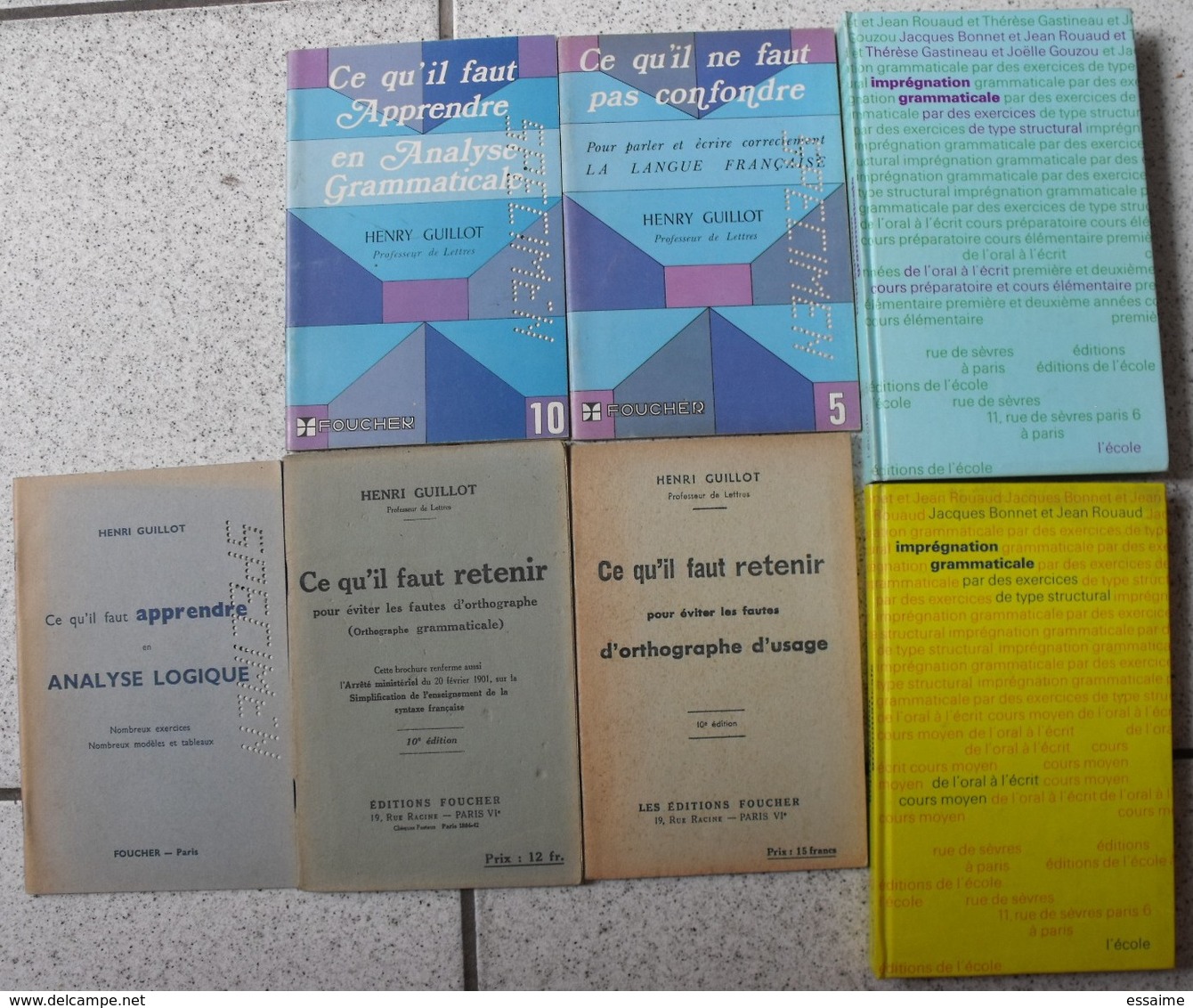 7 Livres Analyse Logique Grammaticale Fautes D'orthographe Imprégnation Grammaticale Langue Française. Hervé Guillot - Paquete De Libros