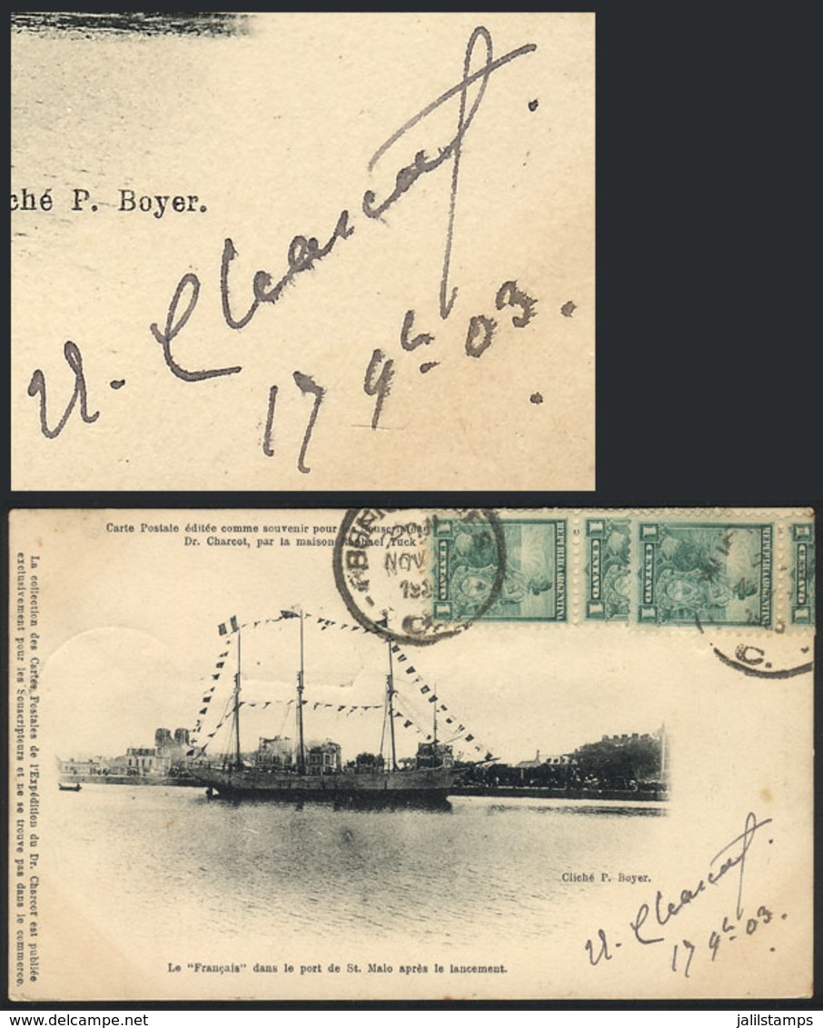 ANTARCTICA: Postcard Signed By CHARCOT, Beautiful View Of The "Français" At The Port Of Saint Malo Before Sailing To Ant - World