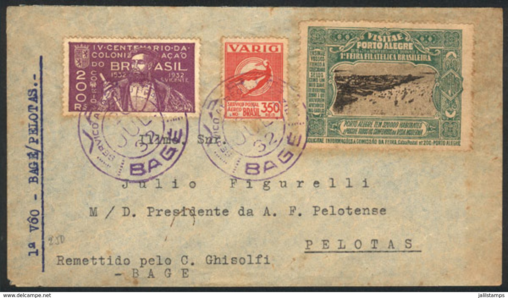 BRAZIL: 20/JUL/1932 BAGÉ - Pelotas, First Flight By VARIG, Cover With Good Postage And Beautiful Cinderella Of Porto Ale - Other & Unclassified