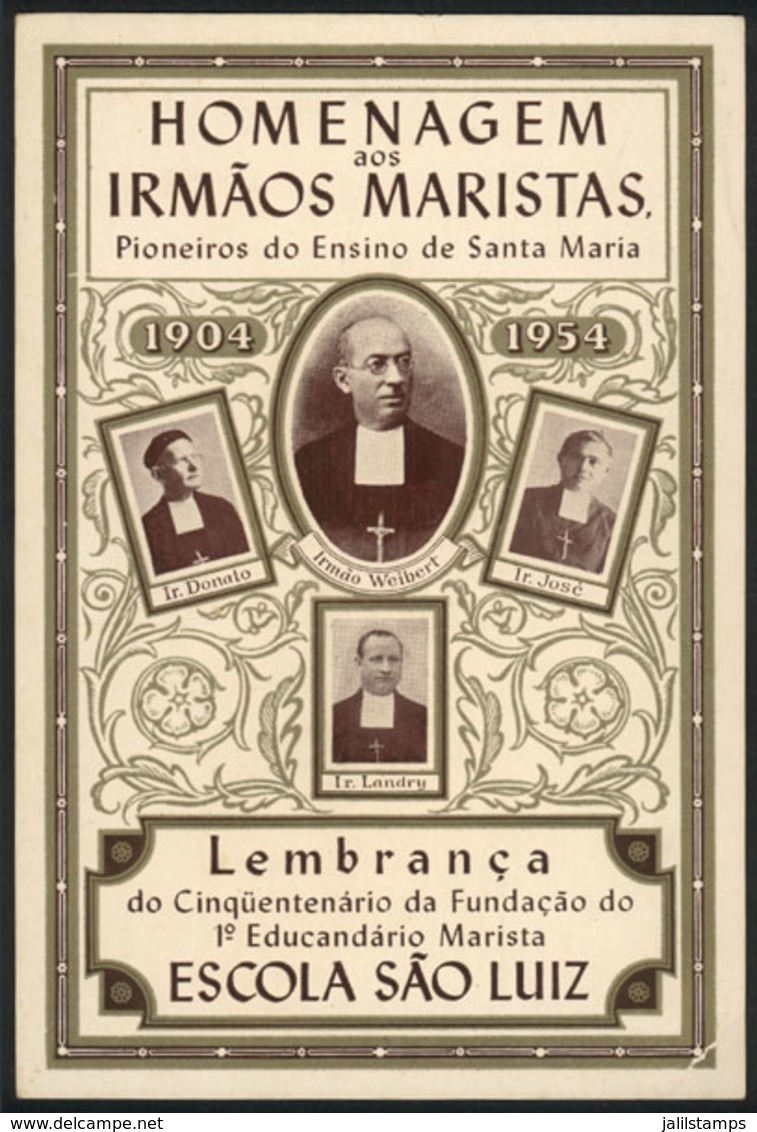 BRAZIL: 50th. Anniversary Of School Sao Luiz, Santa Maria, Marist Brothers, Postcard Of 1954, VF - Andere & Zonder Classificatie