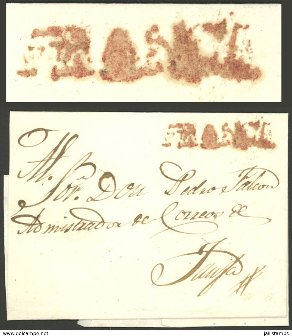 PERU: Circa 1800, Folded Cover Sent To Trujillo With Red "FRANCA" Mark (42 X 9 Mm And With Slanted F), Origin To Be Dete - Perú