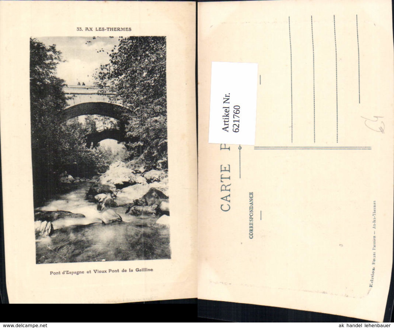 621760,Ax-les-Thermes Pont D Espagne Et Vieux Pont De La Gailline Br&uuml;cke France - Sonstige & Ohne Zuordnung