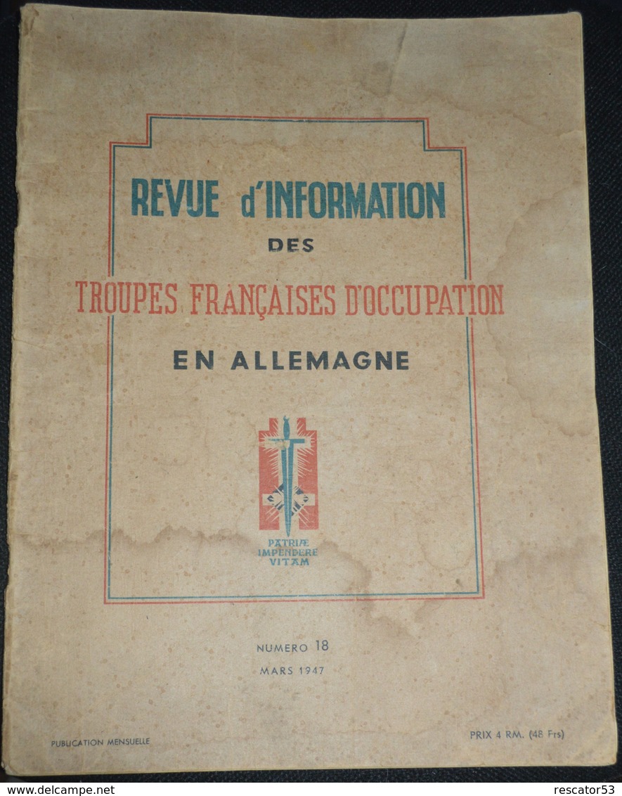 Rare Revue D'information Des Troupes Françaises D'occupation En Allemagne N°18 Mars 1947 - 1939-45